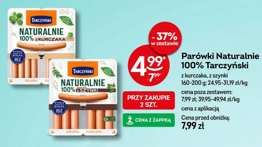 Parówki Naturalnie 100% z szynki Tarczyński +1 wariant
